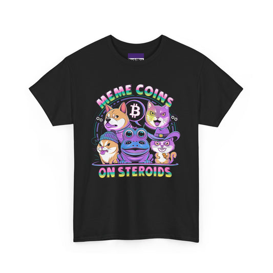 Meme Coins on Steroids Tee
