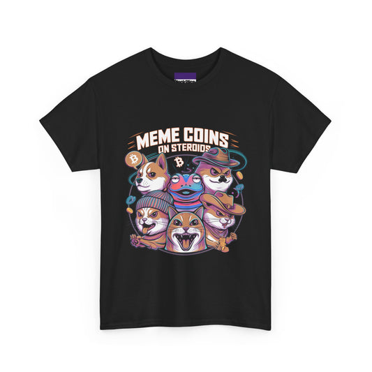 Meme Coins on Steroids Tee